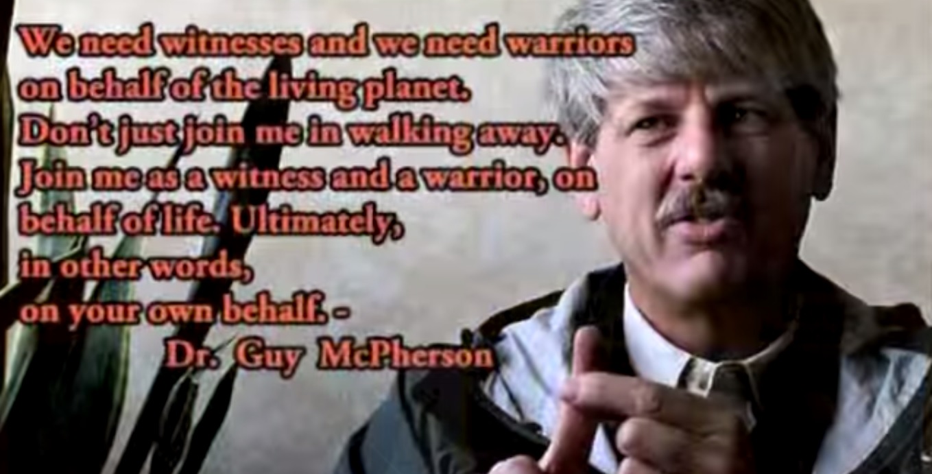 Dr Guy McPherson : On Behalf Of A Sweet+Rad+Dying Planet